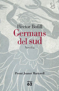 Title: Germans del sud, Author: Hèctor Bofill