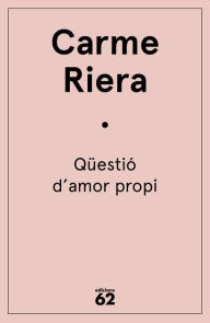 Title: Qüestió d'amor propi, Author: Carme Riera