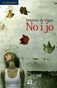 Title: No i jo (No and Me), Author: Delphine de Vigan