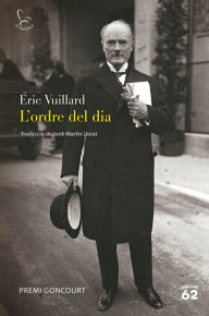 Title: L'ordre del dia: Premi Goncourt, Author: Éric Vuillard