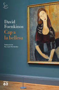 Title: Cap a la bellesa, Author: David Foenkinos