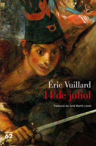 Title: 14 de juliol, Author: Éric Vuillard