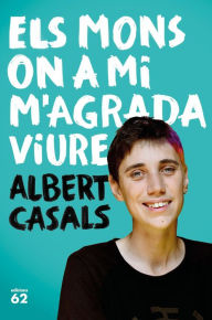 Title: Els mons on a mi m'agrada viure, Author: Albert Casals