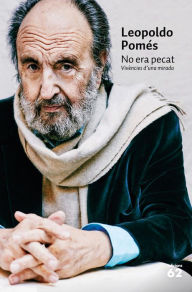Title: No era pecat: Vivències d'una mirada, Author: Leopoldo Pomés