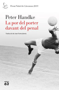Title: La por del porter davant del penal / The Goalie's Anxiety at the Penalty Kick, Author: Peter Handke