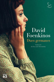 Title: Dues germanes, Author: David Foenkinos