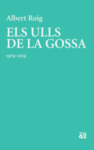 Title: Els ulls de la gossa: 1979-2019, Author: Albert Roig Anto