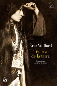 Title: Tristesa de la terra, Author: Éric Vuillard