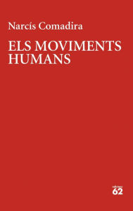 Title: Els moviments humans, Author: Narcís Comadira