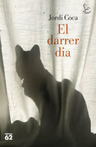 Title: El darrer dia, Author: Jordi Coca