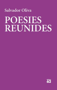 Title: Poesies reunides, Author: Salvador Oliva Llinàs