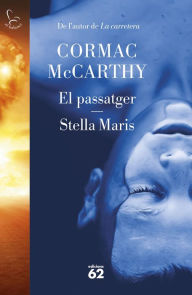 Title: El passatger. Stella Maris, Author: Cormac McCarthy