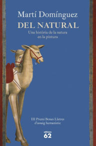 Title: Del natural: Premi Bones Lletres d'assaig humanístic, Author: Martí Domínguez