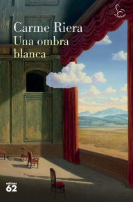 Title: Una ombra blanca, Author: Carme Riera