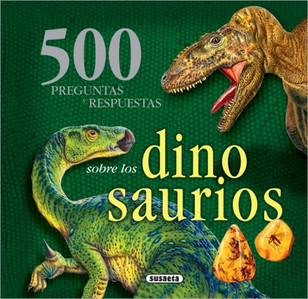 500 preguntas y respuestas sobre los dinosaurios