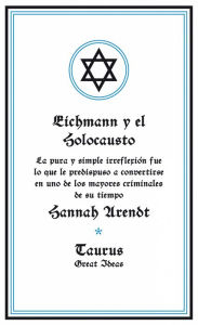 Title: Eichmann y el Holocausto (Serie Great Ideas 14), Author: Hannah Arendt