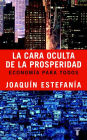 La cara oculta de la prosperidad: Economía para todos