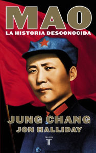 Title: Mao: La historia desconocida, Author: Jung Chang