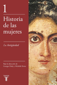 Title: La Antigüedad (Historia de las mujeres 1), Author: Georges Duby
