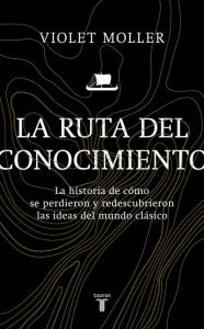 Title: La ruta del conocimiento, Author: Violet Moller