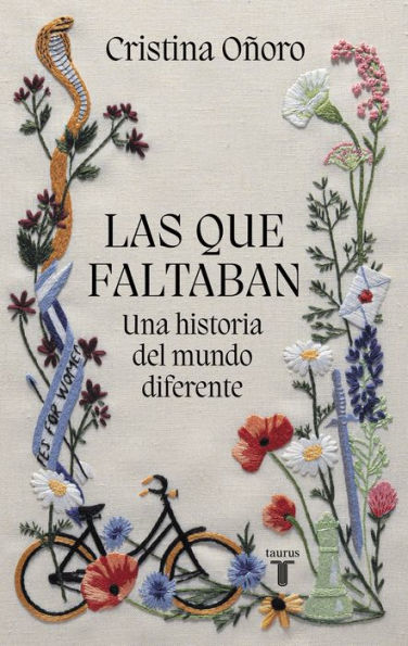 Las que faltaban: Una historia del mundo diferente