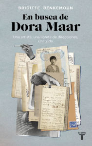 Title: En busca de Dora Maar: Una artista, una libreta de direcciones, una vida, Author: Brigitte Benkemoun
