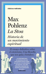 Title: La Stoa: Historia de un movimiento espiritual, Author: Max Pohlenz