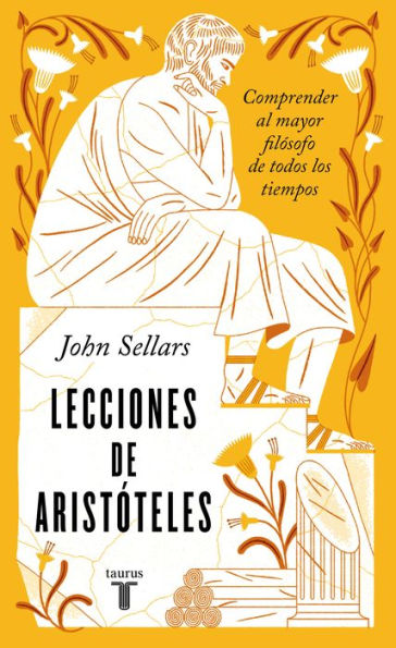 Lecciones de Aristóteles: Comprender al mayor filósofo de todos los tiempos