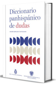 Title: Diccionario panhispánico de dudas (Nueva edición revisada y actualizada)/ Panhispanic Dictionary of Doubts (New Updated Edition), Author: Real Academia Española