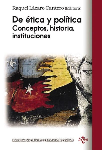 De ética y política: Conceptos, historia, instituciones