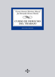 Title: Curso de Derecho del Trabajo, Author: Vicente-Antonio Martínez Abascal