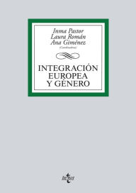 Title: Integración europea y género, Author: M Inmaculada Pastor Gosálbez