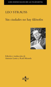 Title: Sin ciudades no hay filósofos, Author: Leo Strauss