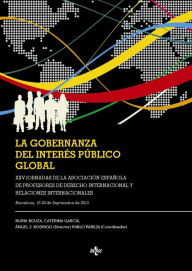 Title: La gobernanza del interés público global, Author: Nuria Bouza Vidal