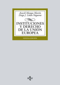 Title: Instituciones y Derecho de la Unión Europea, Author: Araceli Mangas Martín