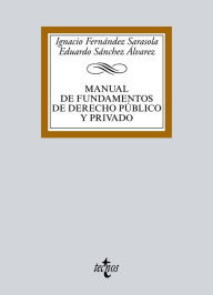 Title: Manual de Fundamentos de Derecho público y privado, Author: Ignacio Fernández Sarasola