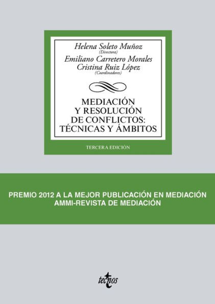 Mediación y resolución de conflictos: Técnicas y ámbitos: Tercera edición