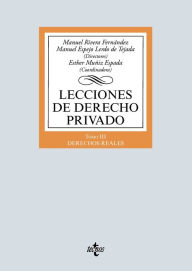 Title: Lecciones de Derecho Privado: Tomo III. Derechos reales, Author: Manuel Rivera Fernández