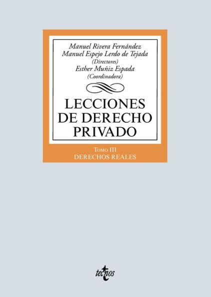 Lecciones de Derecho Privado: Tomo III. Derechos reales