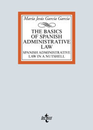 Title: The basic of Spanish Administrative Law, Author: María Jesús García García