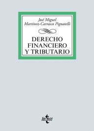 Title: Derecho Financiero y Tributario I, Author: José Miguel Martínez-Carrasco Pignatelli