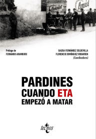 Title: Pardines. Cuando ETA empezó a matar, Author: Gaizka Fernández Soldevilla