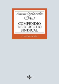 Title: Compendio de Derecho sindical, Author: Antonio Ojeda Avilés