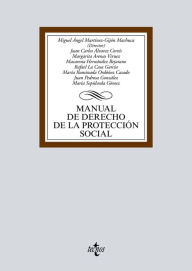 Title: Manual de derecho de la protección social, Author: Miguel Ángel Martínez-Gijón Machuca