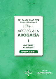 Title: Acceso a la abogacía-I: Volumen I. Materias comunes, Author: M Paula Díaz Pita
