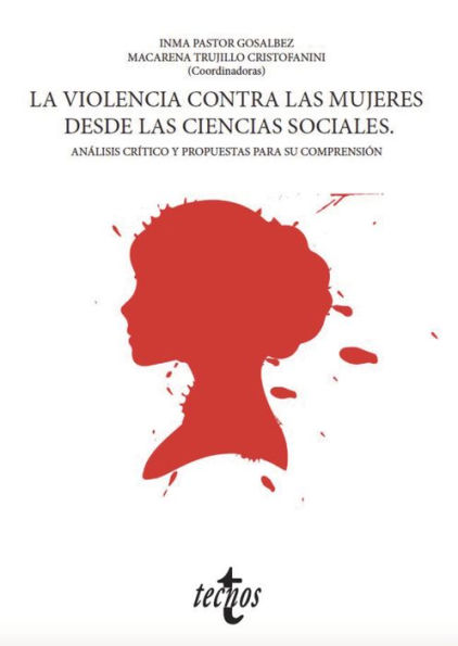 La violencia contra las mujeres desde las ciencias sociales: Análisis crítico y propuestas para su comprensión
