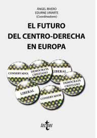 Title: El futuro del centro-derecha en Europa, Author: Ángel Rivero