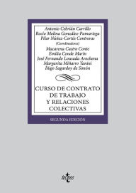 Title: Curso de contrato de trabajo y relaciones colectivas, Author: Antonio Cebrián Carrillo