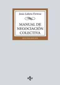 Title: Manual de negociación colectiva, Author: Jesús Lahera Forteza