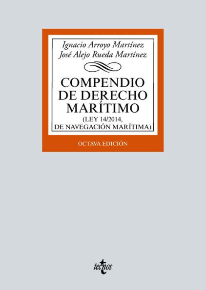 Compendio de Derecho Marítimo: (Ley 14/2014, de Navegación Marítima)